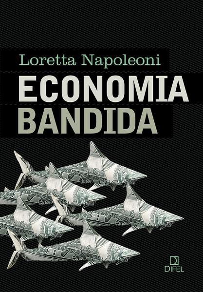 ECONOMIA BANDIDA