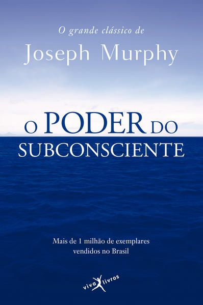 O PODER DO SUBCONSCIENTE (EDIÇÃO DE BOLSO)
