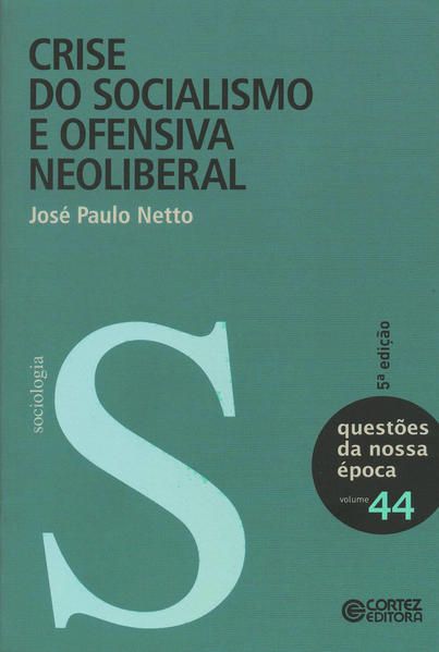 CRISE DO SOCIALISMO E OFENSIVA NEOLIBERAL