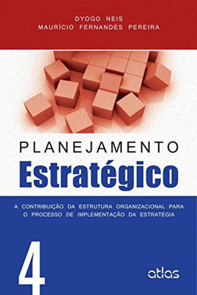 PLANEJAMENTO ESTRATÉGICO – VOL. 4 - VOL. 4
