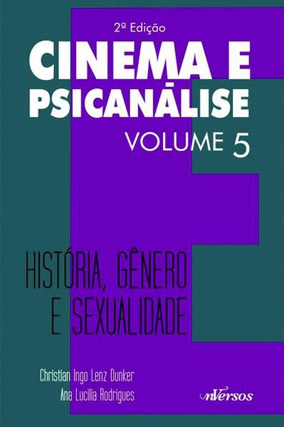 CINEMA E PSICANÁLISE - VOLUME 5 - VOL. 5