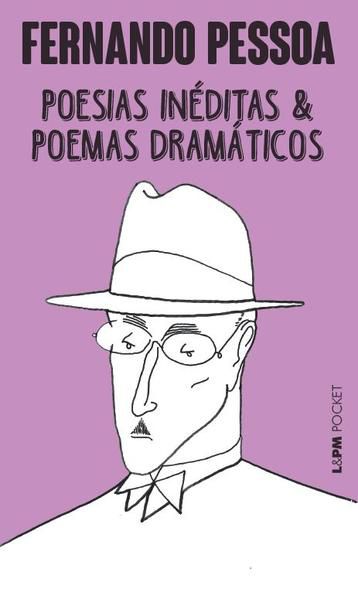POESIAS INÉDITAS E POEMAS DRAMÁTICOS - VOL. 1152