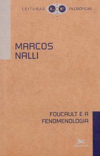 FOUCAULT E A FENOMENOLOGIA