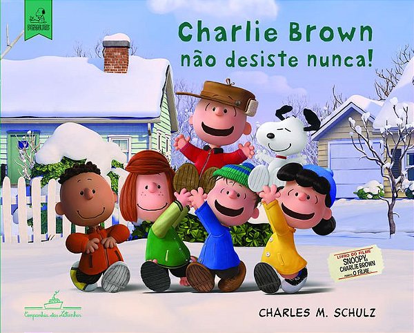 CHARLIE BROWN NÃO DESISTE NUNCA!