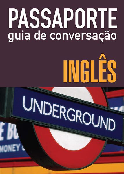 PASSAPORTE - GUIA DE CONVERSAÇÃO - INGLÊS