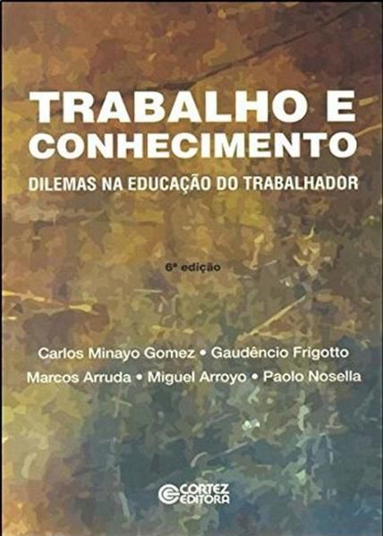 TRABALHO E CONHECIMENTO