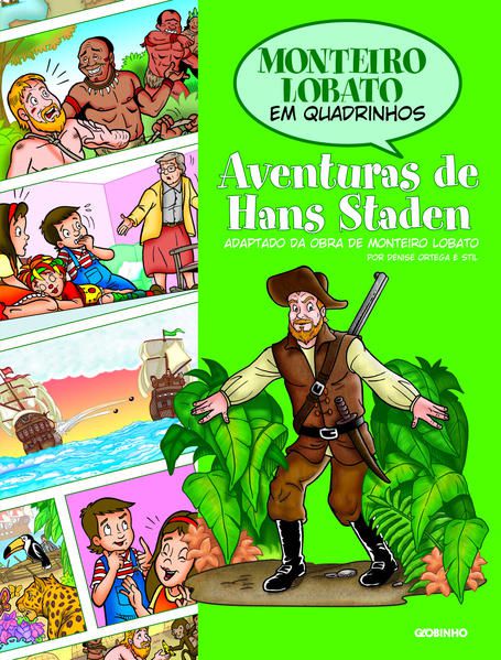 MONTEIRO LOBATO EM QUADRINHOS - AVENTURAS DE HANS STADEN