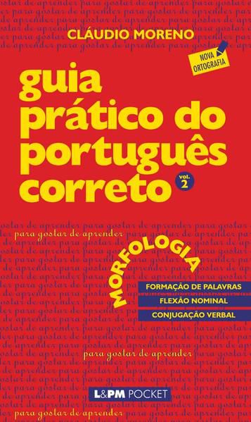 GUIA PRÁTICO DO PORTUGUÊS CORRETO - MORFOLOGIA - VOL. 2 - VOL. 391