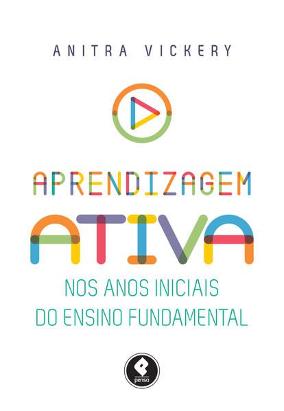 APRENDIZAGEM ATIVA NOS ANOS INICIAIS DO ENSINO FUNDAMENTAL
