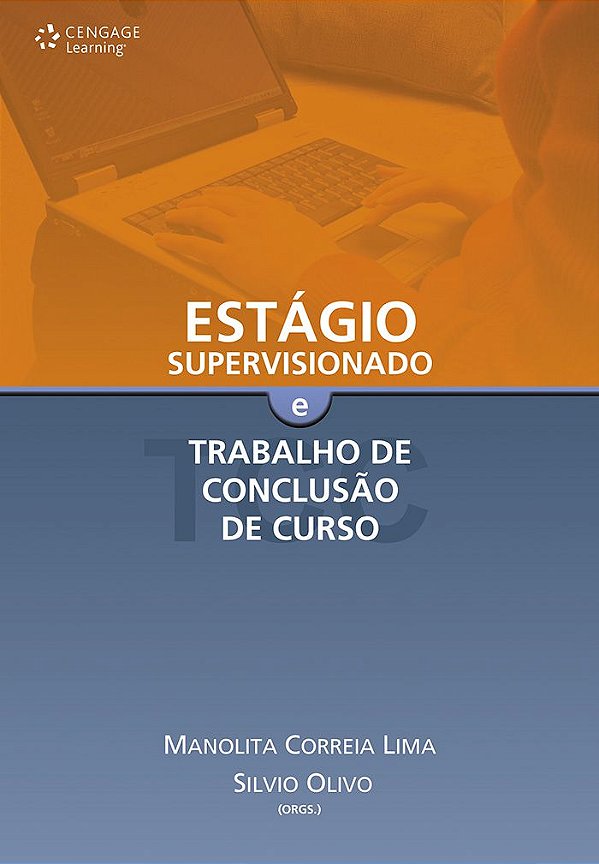 ESTÁGIO SUPERVISIONADO E TRABALHO DE CONCLUSÃO DE CURSO