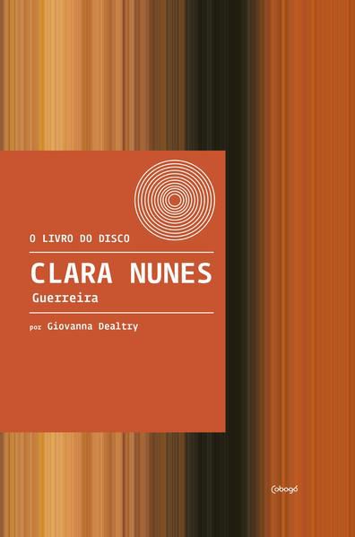 CLARA NUNES - GUERREIRA