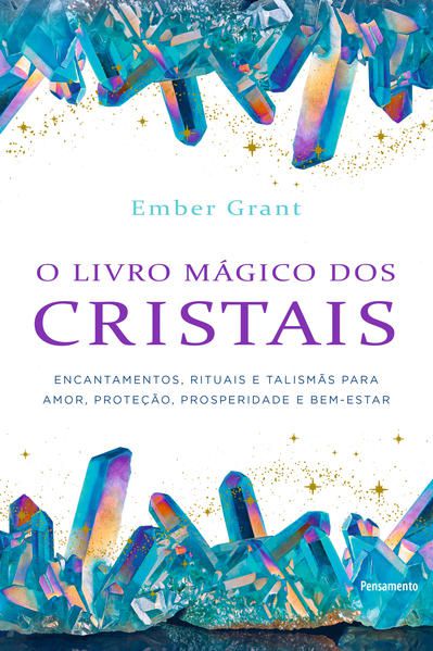 O LIVRO MÁGICO DOS CRISTAIS