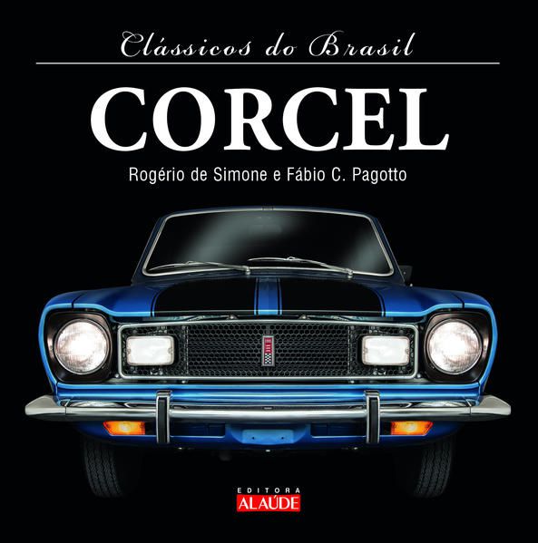 CLÁSSICOS DO BRASIL – CORCEL