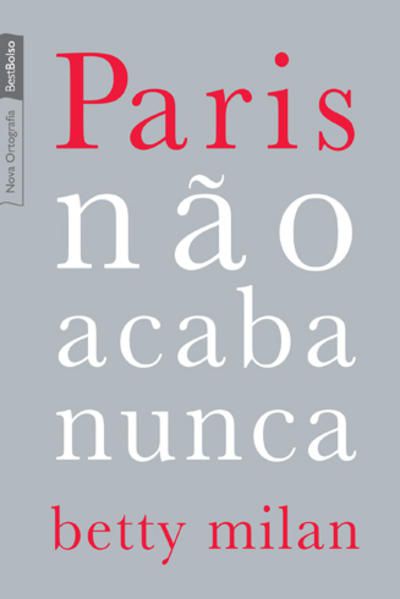 PARIS NÃO ACABA NUNCA (EDIÇÃO DE BOLSO)