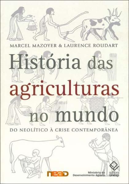 HISTÓRIA DAS AGRICULTURAS NO MUNDO