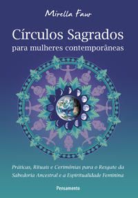 CÍRCULOS SAGRADOS PARA MULHERES CONTEMPORÂNEAS