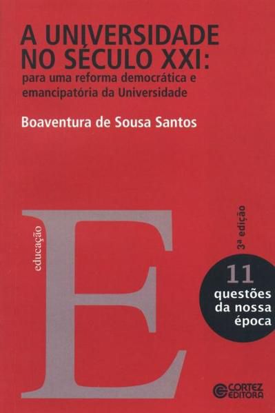 A UNIVERSIDADE NO SÉCULO XXI