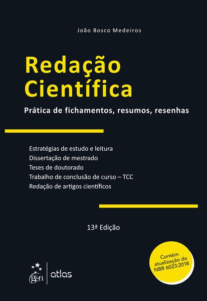 REDAÇÃO CIENTÍFICA - PRÁTICAS DE FICHAMENTOS, RESUMOS, RESENHAS