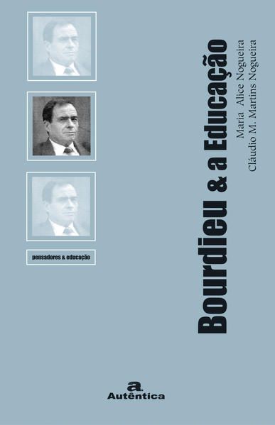 BOURDIEU & A EDUCAÇÃO