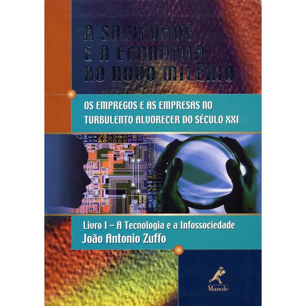 A SOCIEDADE E A ECONOMIA NO NOVO MILÊNIO