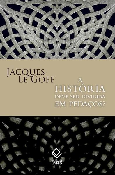A HISTÓRIA DEVE SER DIVIDIDA EM PEDAÇOS?
