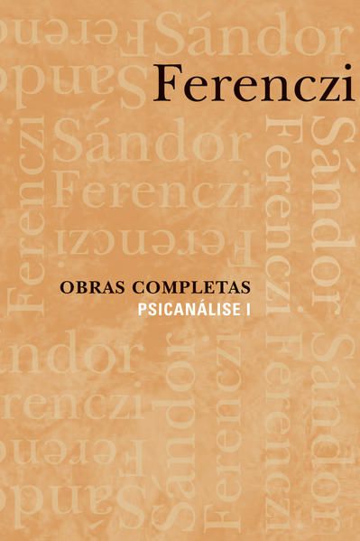 OBRAS COMPLETAS - PSICANÁLISE I