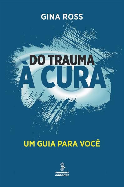 DO TRAUMA À CURA