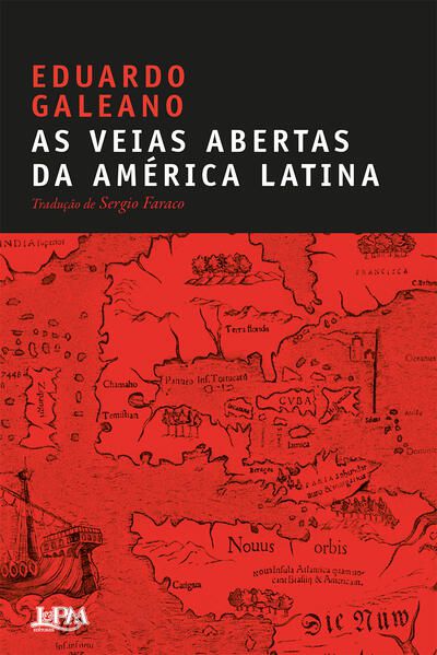 AS VEIAS ABERTAS DA AMÉRICA LATINA