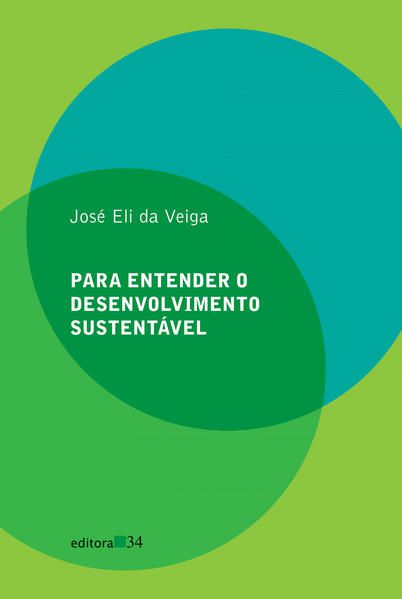 PARA ENTENDER O DESENVOLVIMENTO SUSTENTÁVEL