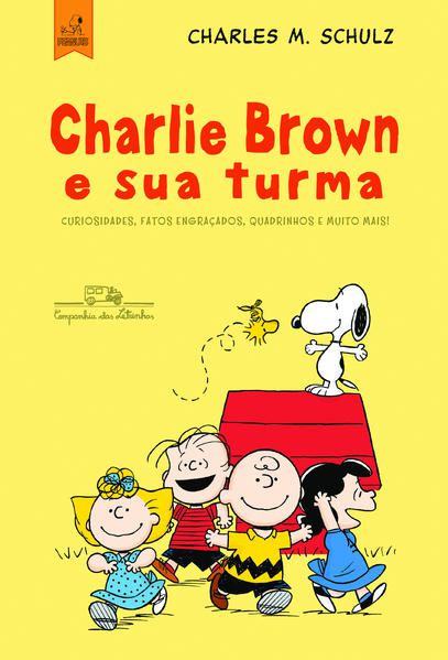 CHARLIE BROWN E SUA TURMA!