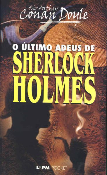 O ÚLTIMO ADEUS DE SHERLOCK HOLMES - VOL. 287