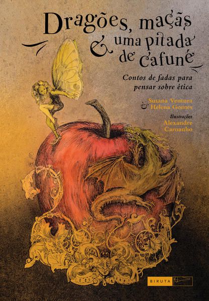 DRAGÕES, MAÇÃS E UMA PITADA DE CAFUNÉ