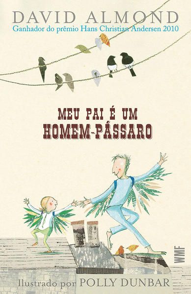 MEU PAI É UM HOMEM-PÁSSARO