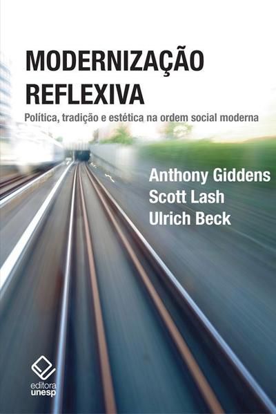 MODERNIZAÇÃO REFLEXIVA - 2ª EDIÇÃO