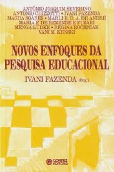 NOVOS ENFOQUES DA PESQUISA EDUCACIONAL