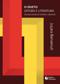 O DUETO LEITURA E LITERATURA