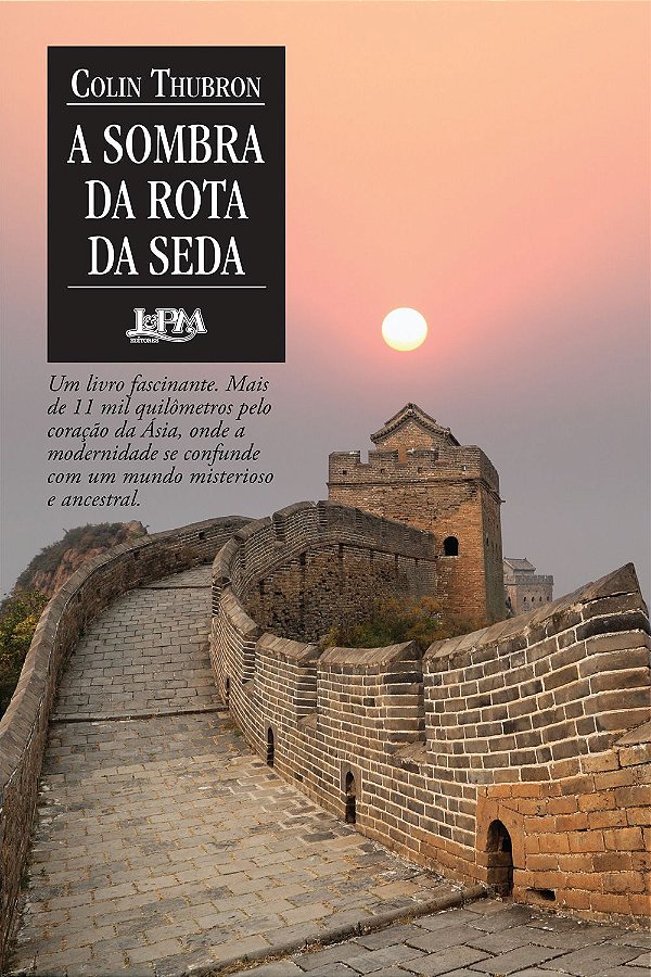 A SOMBRA DA ROTA DA SEDA