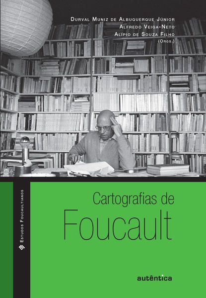 CARTOGRAFIAS DE FOUCAULT