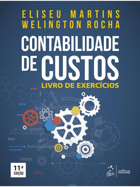 CONTABILIDADE DE CUSTOS - LIVRO DE EXERCÍCIOS