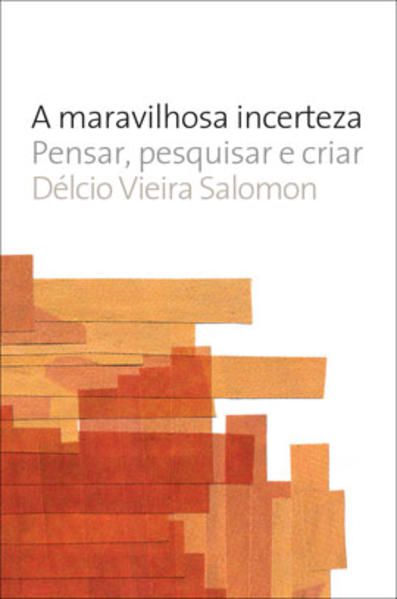 A MARAVILHOSA INCERTEZA