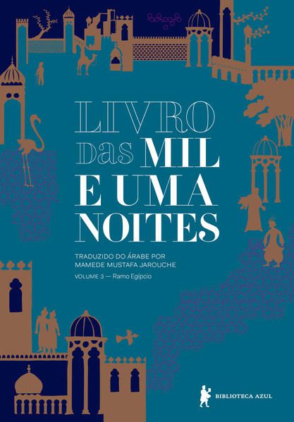 LIVRO DAS MIL E UMA NOITES – VOLUME 3 - VOL. 3