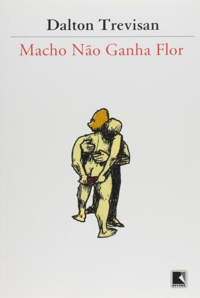 MACHO NÃO GANHA FLOR