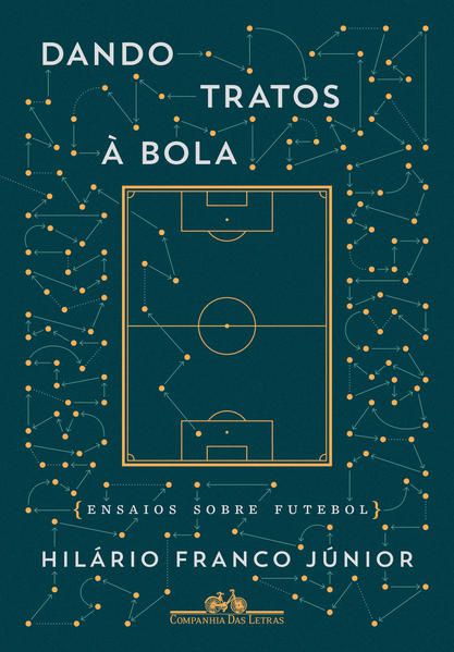 DANDO TRATOS À BOLA - ENSAIOS SOBRE FUTEBOL