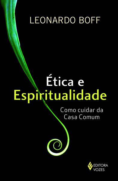 ÉTICA E ESPIRITUALIDADE