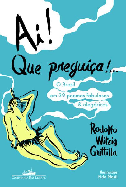 AI! QUE PREGUIÇA!...