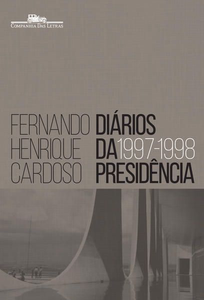 DIÁRIOS DA PRESIDÊNCIA 1997-1998 (VOLUME 2)