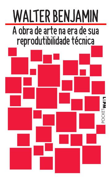 A OBRA DE ARTE NA ERA DE SUA REPRODUTIBILIDADE TÉCNICA - VOL. 1216