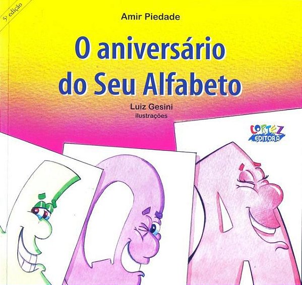 O ANIVERSÁRIO DO SEU ALFABETO