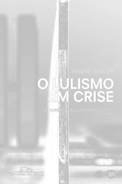 O LULISMO EM CRISE