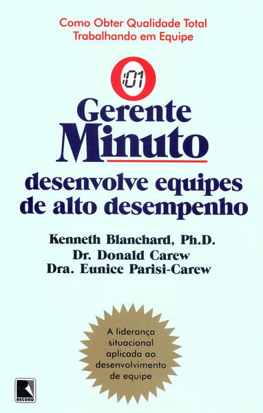 GERENTE-MINUTO DESENVOLVE EQUIPES DE ALTO DESEMPENHO